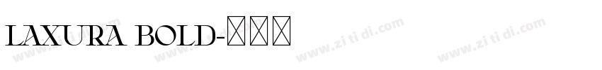 Laxura Bold字体转换